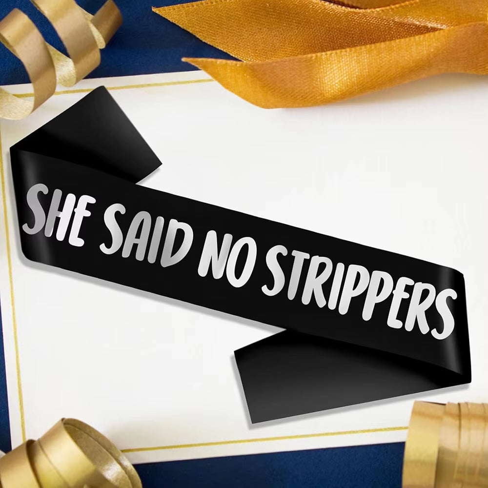 Faja de Novio “She Said No Strippers” | Accesorio Divertido Despedida de Soltero