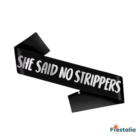 Banda de Novio “She Said No Strippers” | Accesorio Divertido Despedida de Soltero